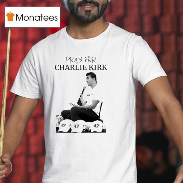 Pray For Charlie Kirk Usa T Shirt