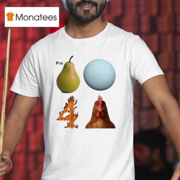 Prepare For Chicken T Shirt