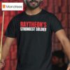 Raytheon S Strongest Solder T Shirt