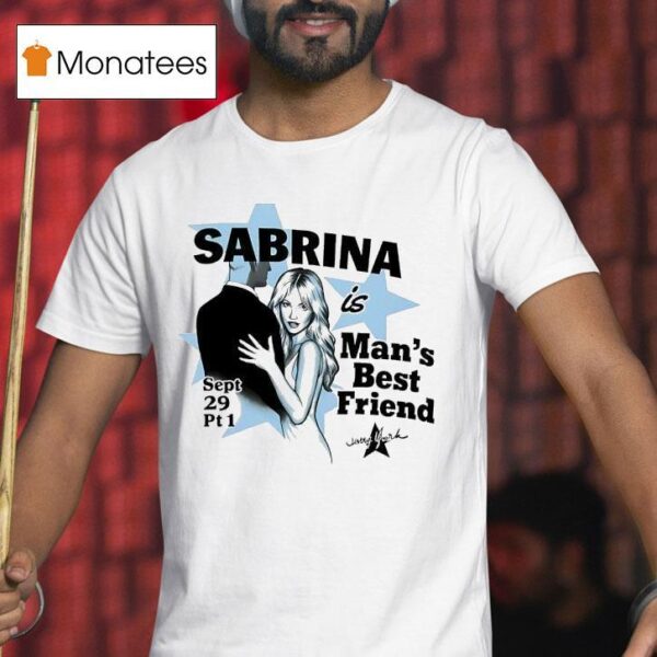 Sabrina Carpenter Is Man S Best Friend Sept Pt T Shirt