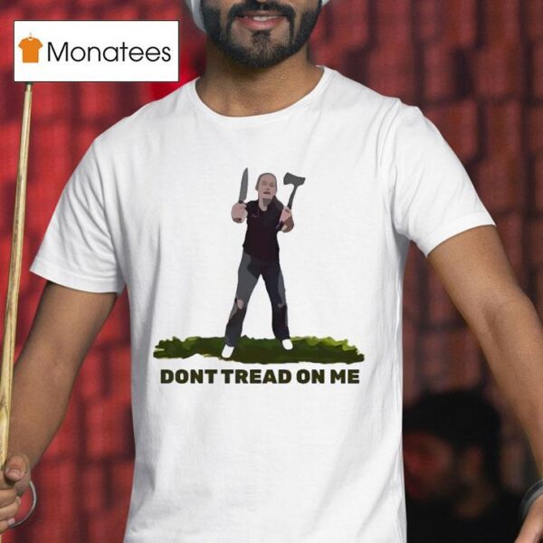 Scotland Knife Girl Don T Tread On Me T Shirt
