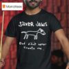 Silver Jews God Didn T Never Create Me T Shirt