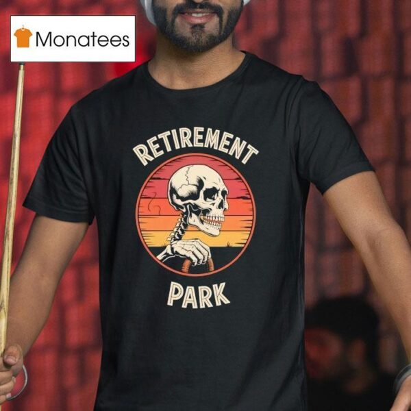 Skeleton Retirement Park Vintage T Shirt