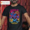 Smile You Re Next Enjoy The Show T Shirt