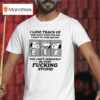 Snoopy I Lose Track Of How Many Times Per Day I Want To Turn And Say T Shirt