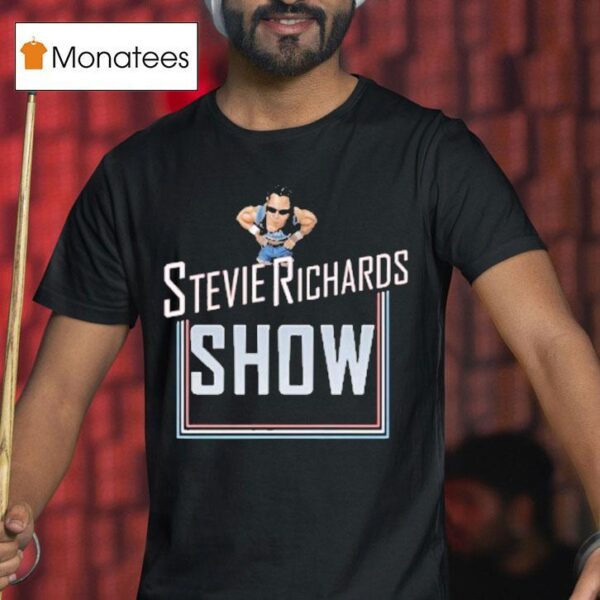 Stevie Richards The Stevie Richards Show T Shirt