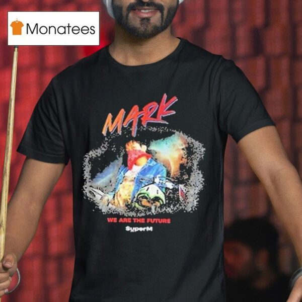 Superm Ar Mark Version We Are The Future T Shirt