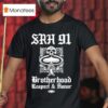 Supporting Radical Habits Brotherhood Respect And Honor T Shirt