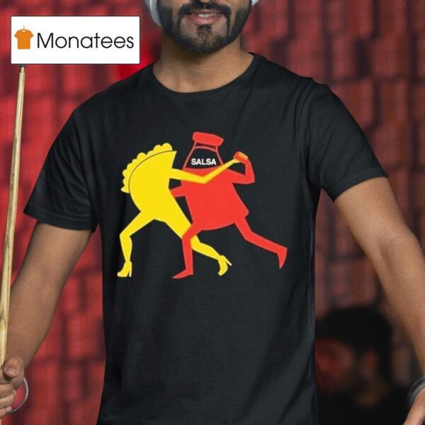 Taco Salsa Dance Protes T Shirt