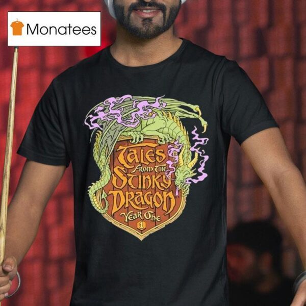 Tales From The Stinky Dragon Year One Anniversary T Shirt
