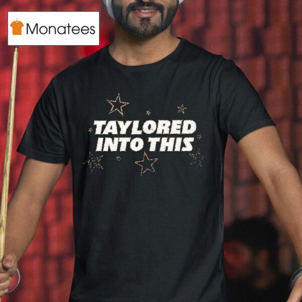 Taylored Into This Stars T Shirt