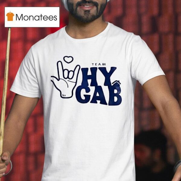 Team Hy Gab Sign Hand T Shirt