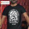 The Acacia Strain Six Feet Further From God A Call Beyond T Shirt