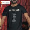 The Dying Breed United Kingdom Ireland Spain Italy France Germany Holland Russia Usa T Shirt