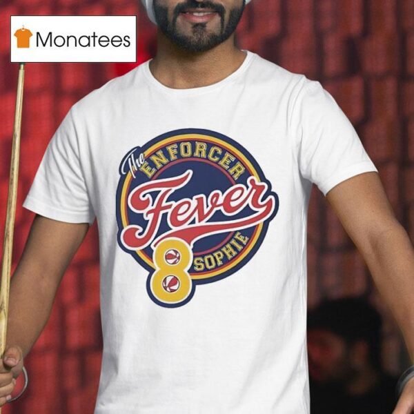 The Enforcer Sophie Cunningham Indiana Fever Basketball T Shirt