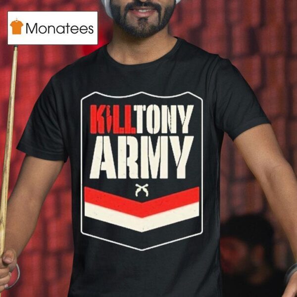 The Kill Tony Army T Shirt