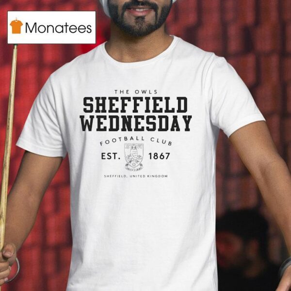 The Owls Sheffield Wednesday Football Club Est T Shirt