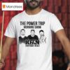 The Power Trip Morning Show Kfan Sports Radio T Shirt