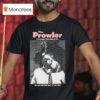 The Prowler The Human Exterminator He Has His Own Way Of Killing T Shirt