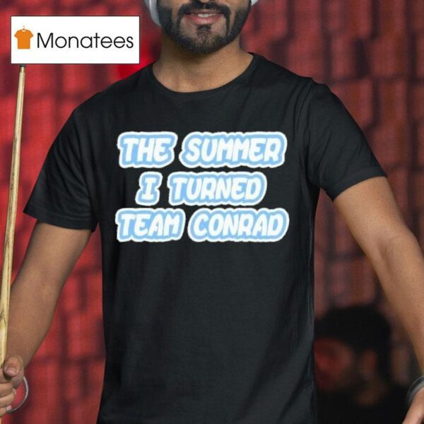 The Summer I Turned Team Conrad T Shirt