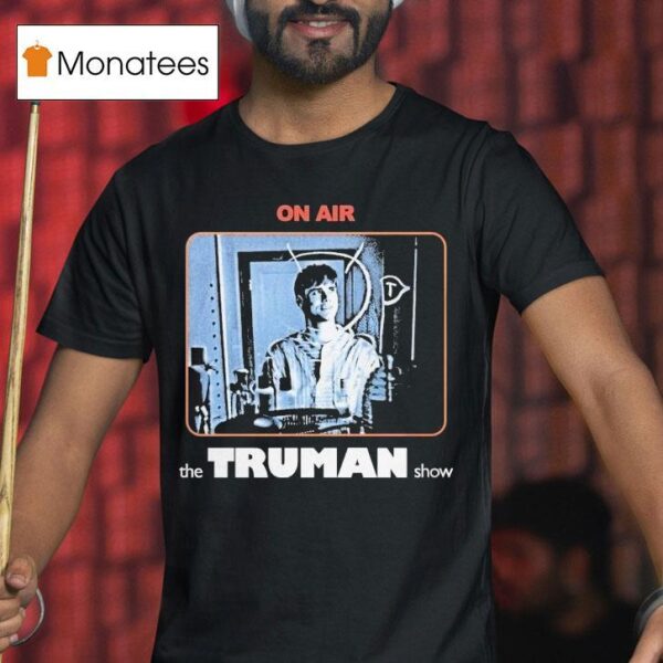 The Truman Show On Air T Shirt