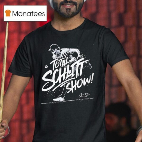 Total Schlitt Show Cam Schlittler New York Yankees Baseball T Shirt