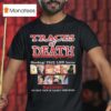 Traces Of Death Shocking True Life Horror Warning Do Not View If Easily Shocked T Shirt