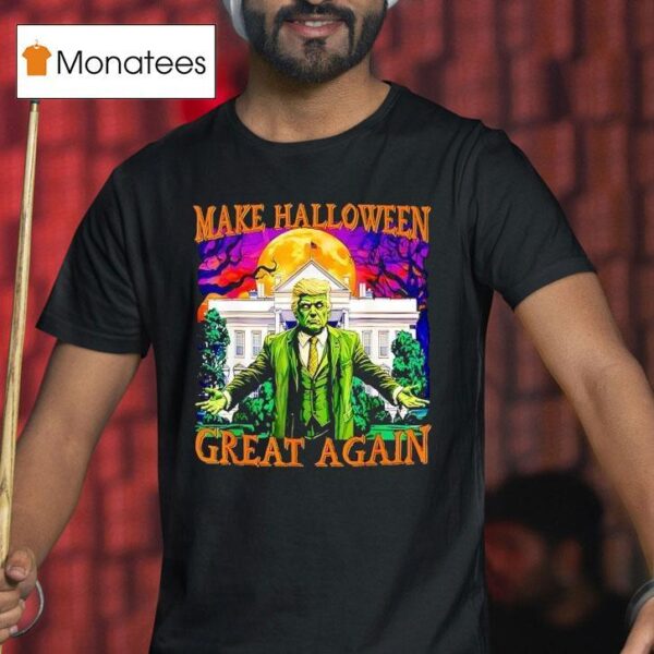 Trump Zombie Make Halloween Great Again T Shirt