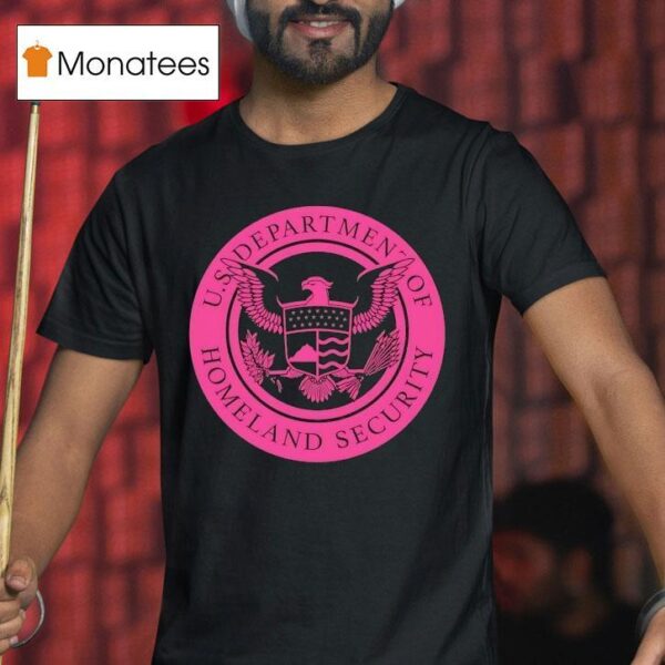 Us Department Of Homeland Security T Shirt
