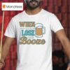When We Lose We Booze Miami Dolphins T Shirt