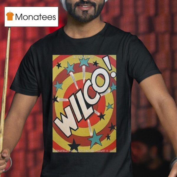 Wilco An Evening Springfield Mo Gillioz Theatre August T Shirt