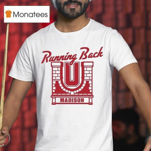 Wisconsin Badgers Running Back U Madison T Shirt