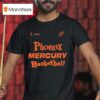 Wnba Phoenix Mercury Basketball T Shirt