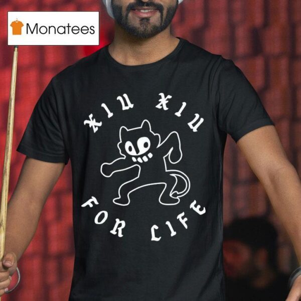 Xiu Xiu For Life Ca T Shirt