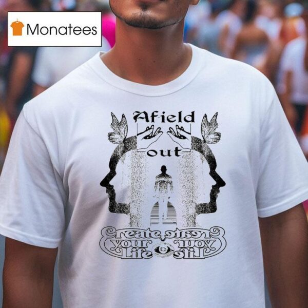 Afield Out Creator Your Life T Shirt