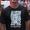 Allison Euforia Tour Dates Photo T Shirt