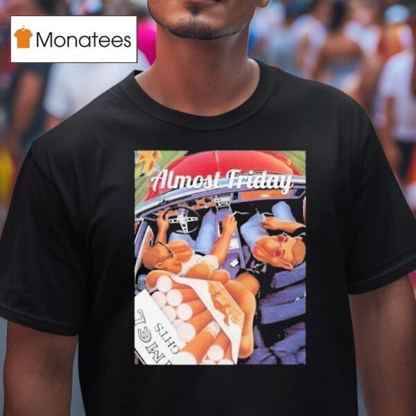 Almost Friday Camel Cigs Car Smoke T Shirt