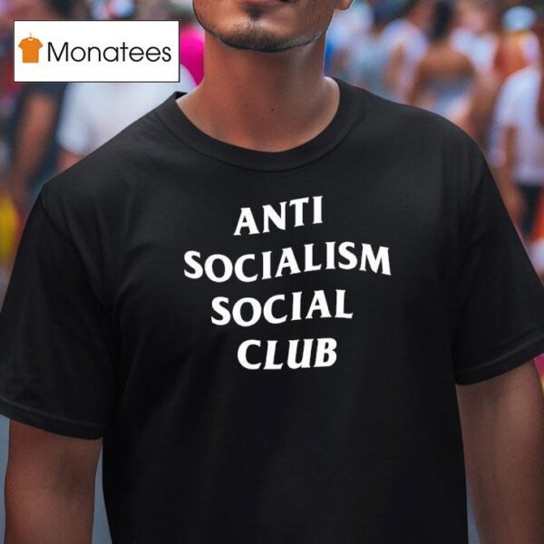 Anti Socialism Social Club T Shirt