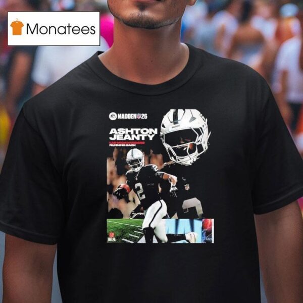 Ashton Jeanty Las Vegas Raiders Rookie Debut Madden Nfl American Football T Shirt