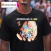 Attention Is A Hell Of A Drug Addictive T Shirt