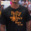 Aubrey Plaza Wearing Philly Is A Women S Sports Town Est T Shirt