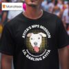 Ayita S Mps Mission Lil Darling Ayita Rescue Educate Eradicate New York Bully Crew Dog T Shirt