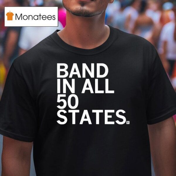 Band In All States T Shirt