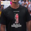 Barbarian Stay Forever Teaser From The Producer Of It And The Executive Producer Of The Ring And The Grudge Georgina Bill Skarsgard Justin Long T Shirt