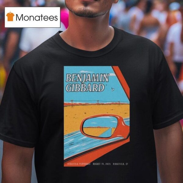 Benjamin Gibbard Ridgefield Playhouse Ridgefield Ct August T Shirt