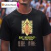 Big Shrimp Fall Tour Dates T Shirt