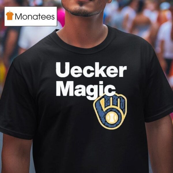 Bob Uecker Uecker Magic Milwaukee Brewers T Shirt