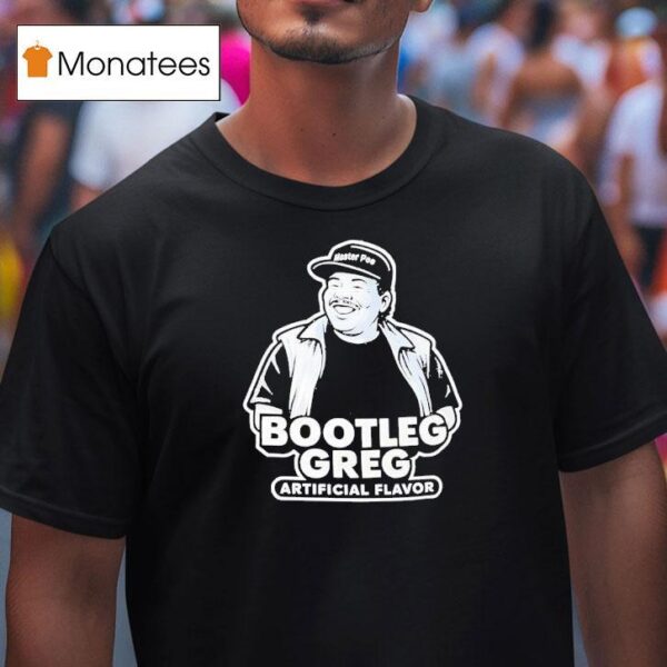 Bootleg Greg Artificial Flavor T Shirt
