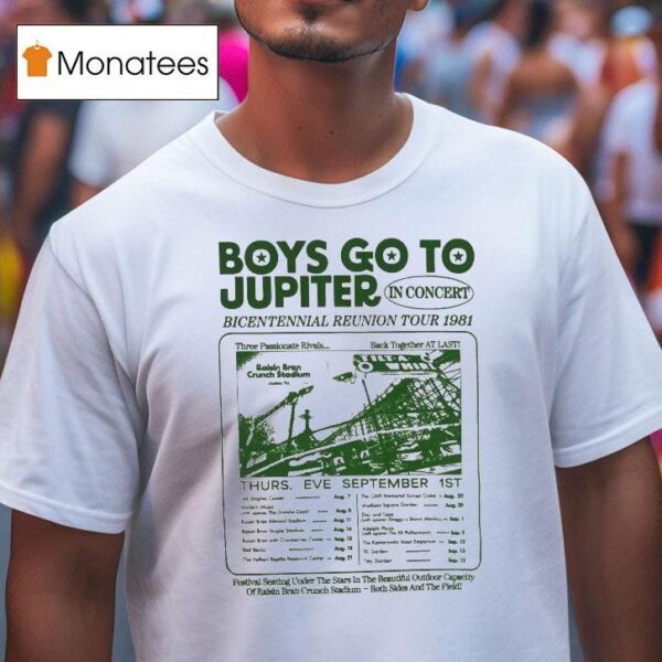 Boys Go To Jupiter In Concert Bicentennial Reunion Tour T Shirt