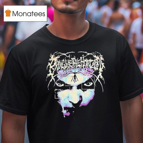 Bring Me Down Drag Me Down Some More Eyes T Shirt